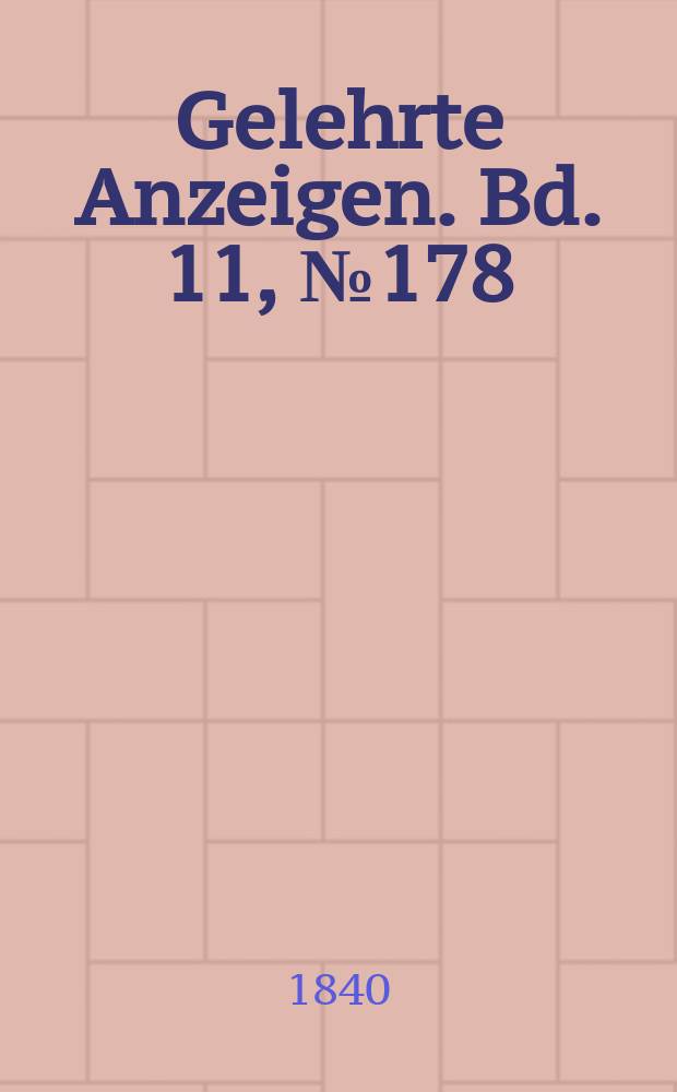 Gelehrte Anzeigen. Bd. 11, № 178