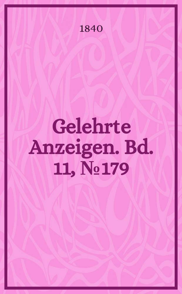 Gelehrte Anzeigen. Bd. 11, № 179