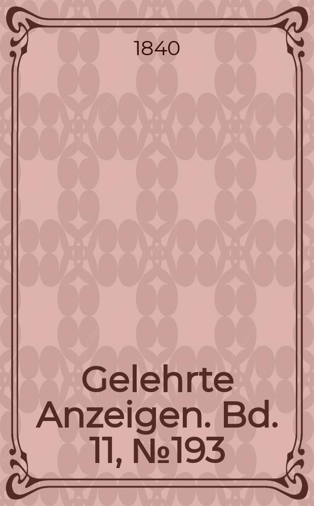 Gelehrte Anzeigen. Bd. 11, № 193