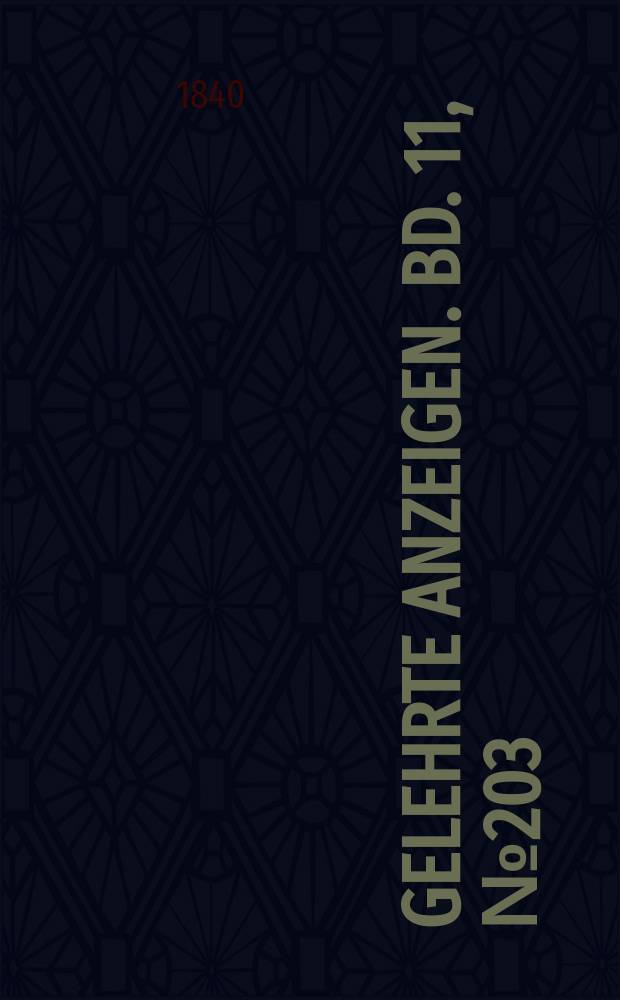 Gelehrte Anzeigen. Bd. 11, № 203