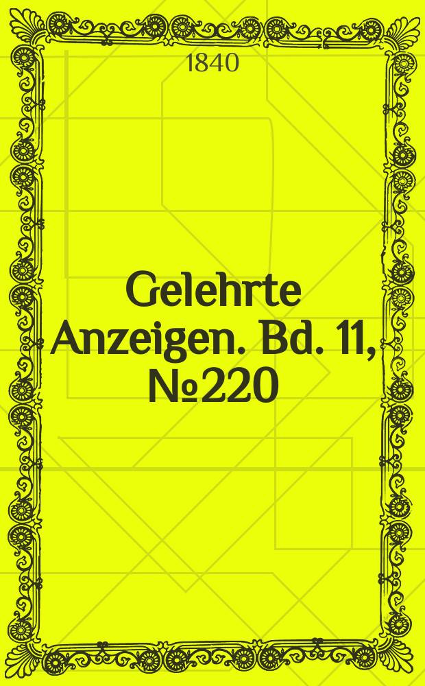Gelehrte Anzeigen. Bd. 11, № 220