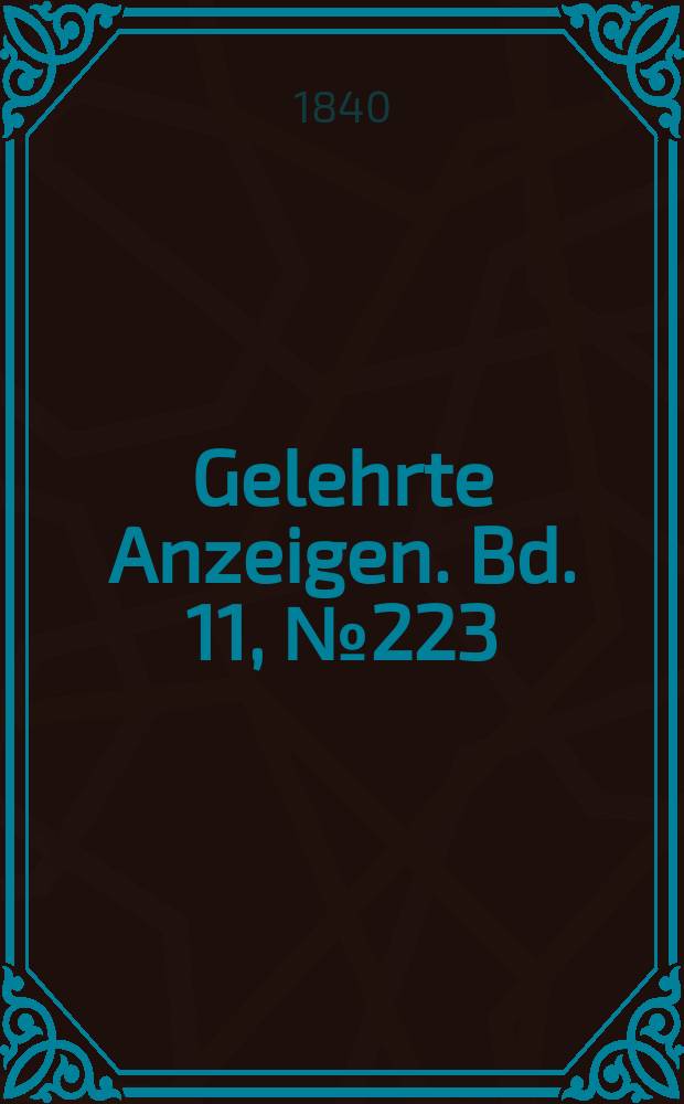 Gelehrte Anzeigen. Bd. 11, № 223