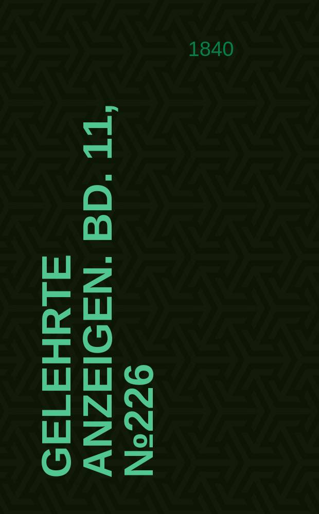 Gelehrte Anzeigen. Bd. 11, № 226