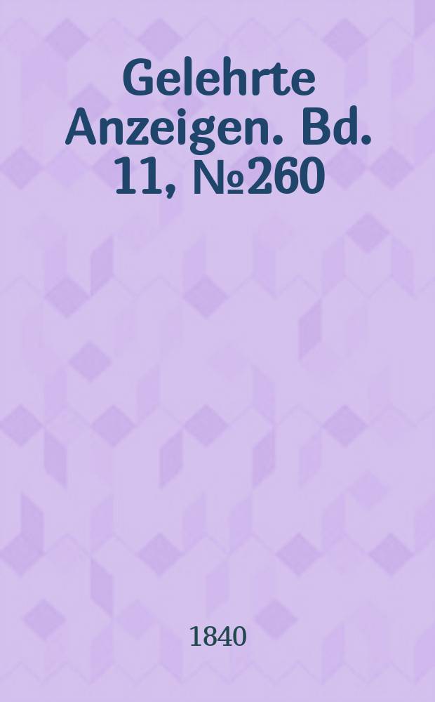 Gelehrte Anzeigen. Bd. 11, № 260