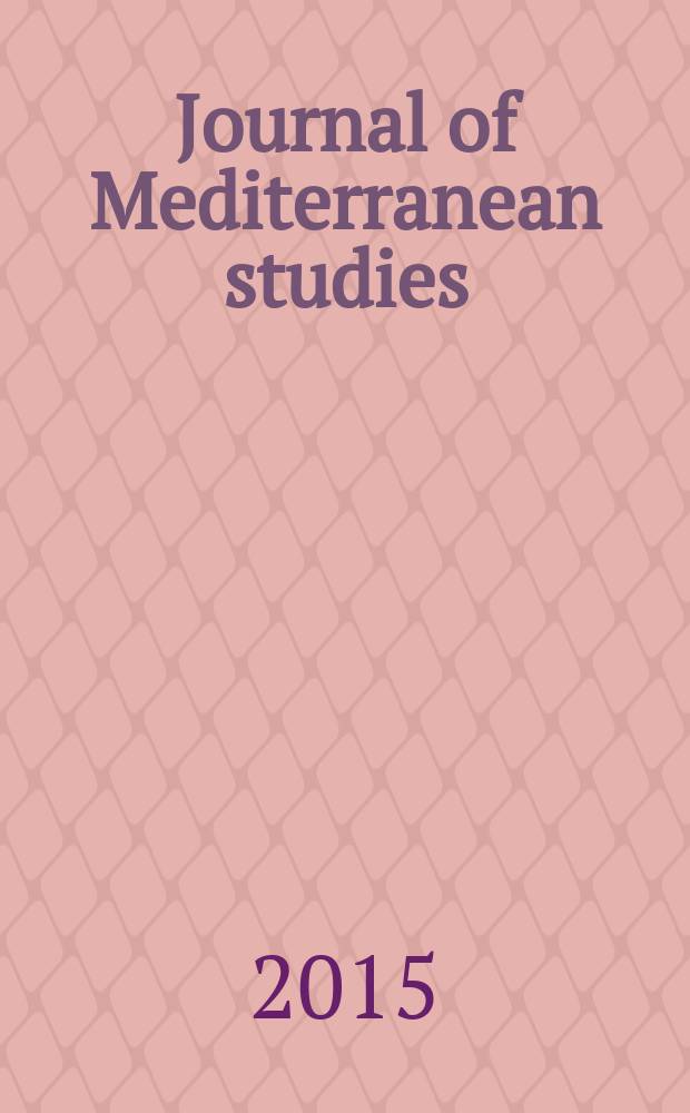Journal of Mediterranean studies : History, culture and society in the Mediterranean world. Vol. 24, № 1