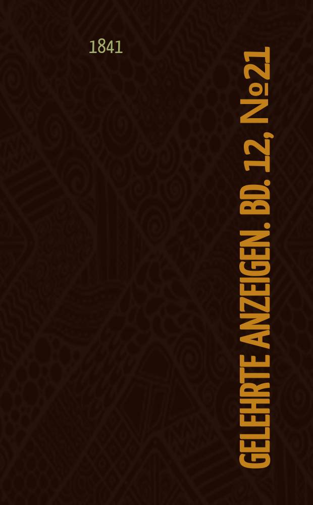 Gelehrte Anzeigen. Bd. 12, № 21