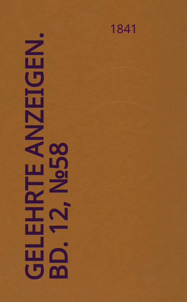 Gelehrte Anzeigen. Bd. 12, № 58