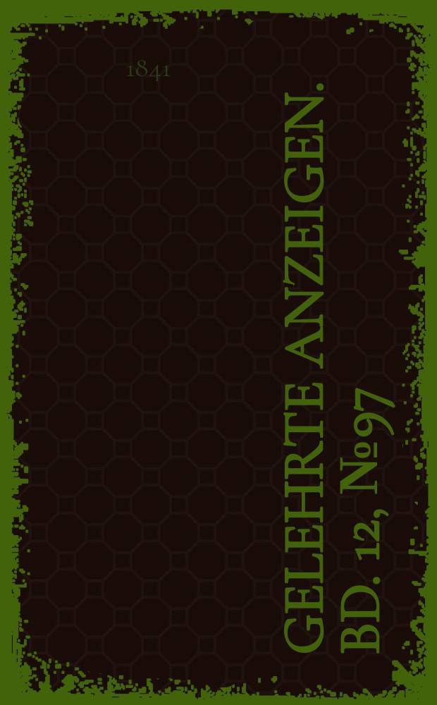 Gelehrte Anzeigen. Bd. 12, № 97