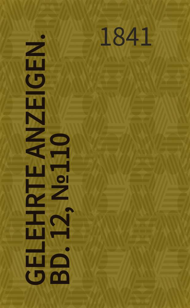 Gelehrte Anzeigen. Bd. 12, № 110