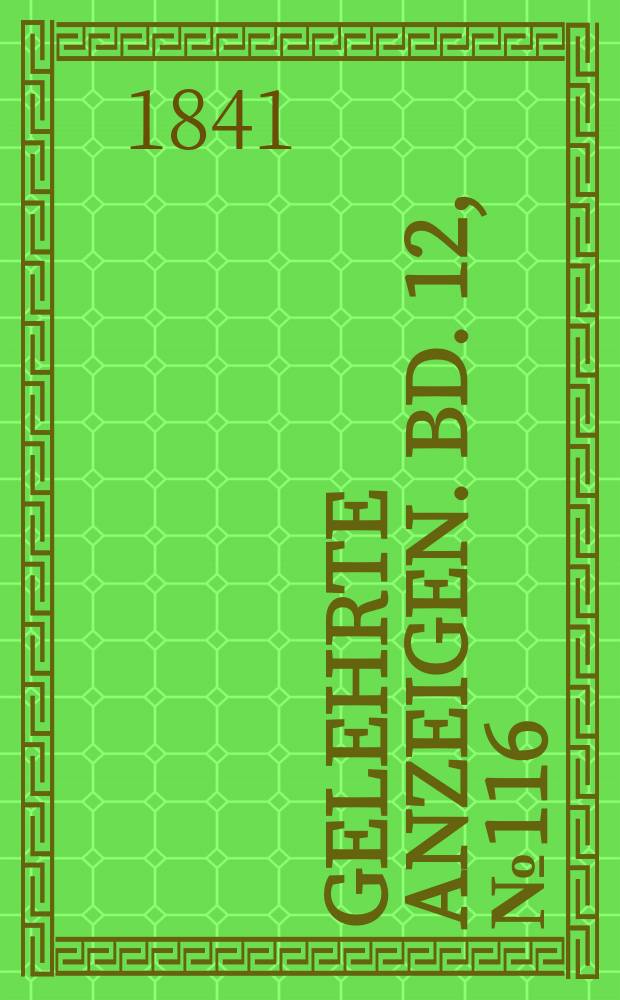 Gelehrte Anzeigen. Bd. 12, № 116