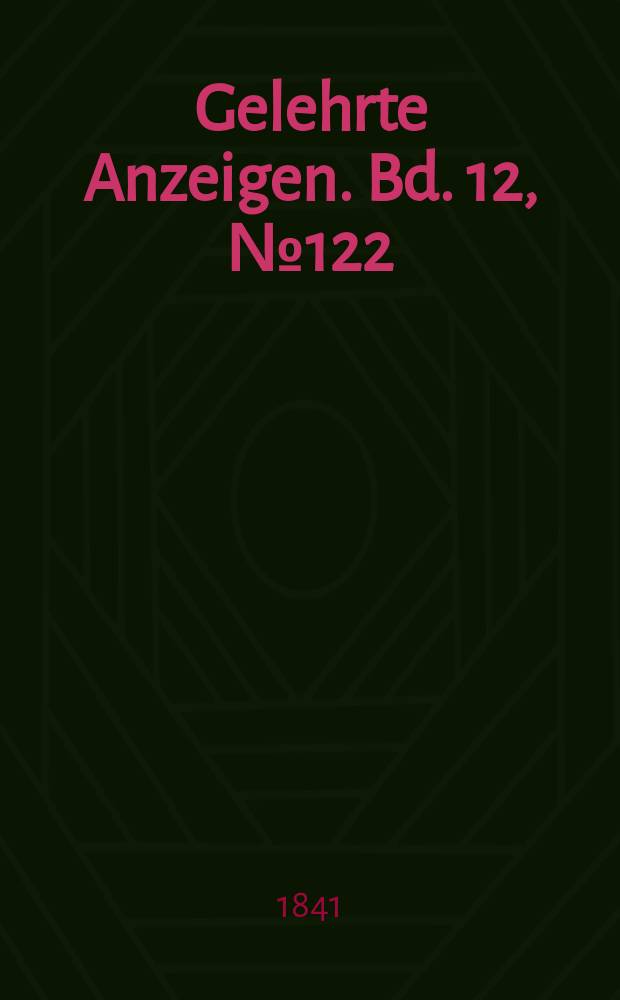 Gelehrte Anzeigen. Bd. 12, № 122