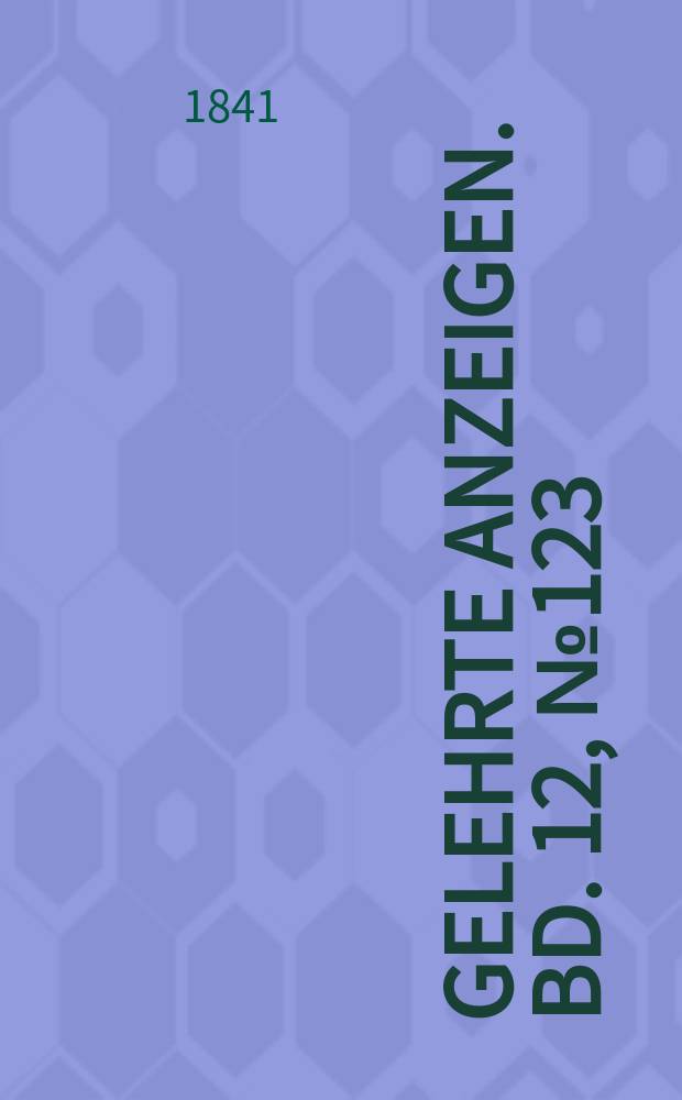 Gelehrte Anzeigen. Bd. 12, № 123