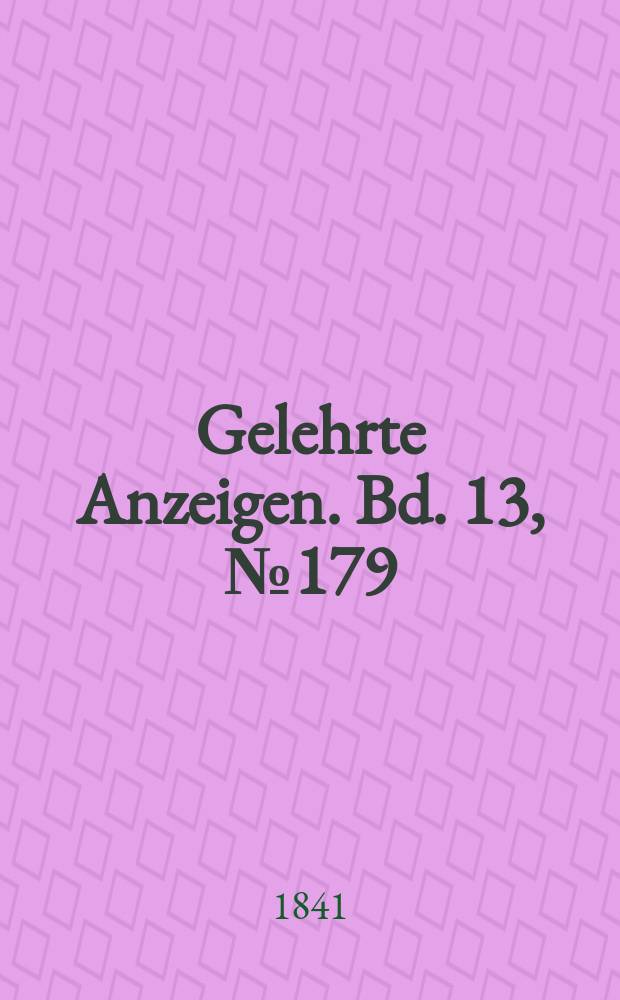 Gelehrte Anzeigen. Bd. 13, № 179