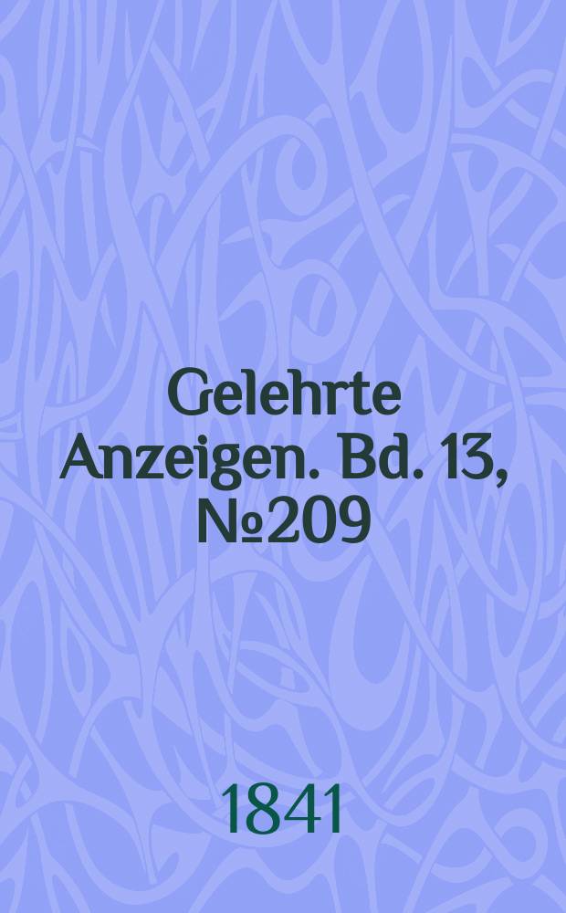 Gelehrte Anzeigen. Bd. 13, № 209