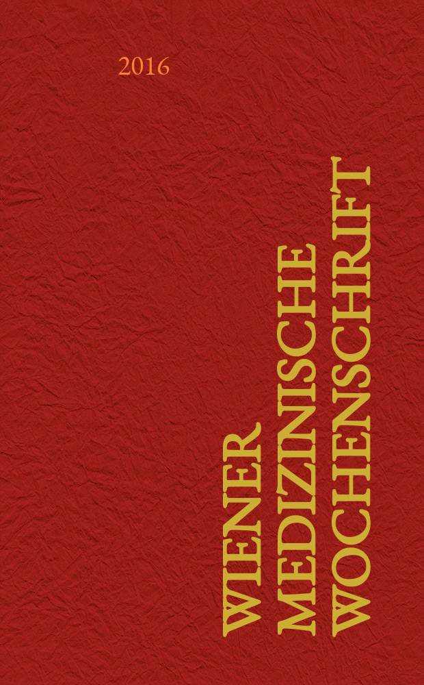 Wiener medizinische Wochenschrift : Kongressjournal. Bd. 13, H. 1 : 18. Kardiologie-Kongress Innsbruck, 3. bis 5. März 2016, Congress Innsbruck = Конгресс по кардиологии.
