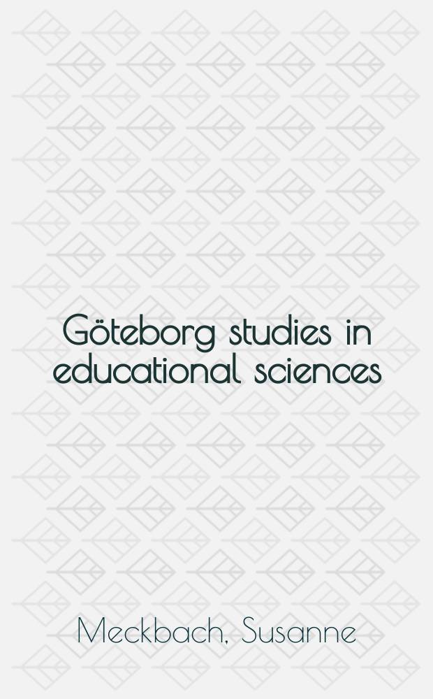 Göteborg studies in educational sciences : Mästarcoacherna = Тренеры должны быть: как развиваться тренеру в шведском элитном футболе
