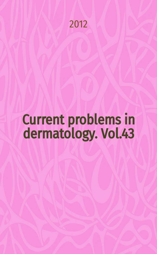 Current problems in dermatology. Vol.43 : Transplantation dermatology = Трансплантационная дерматология.