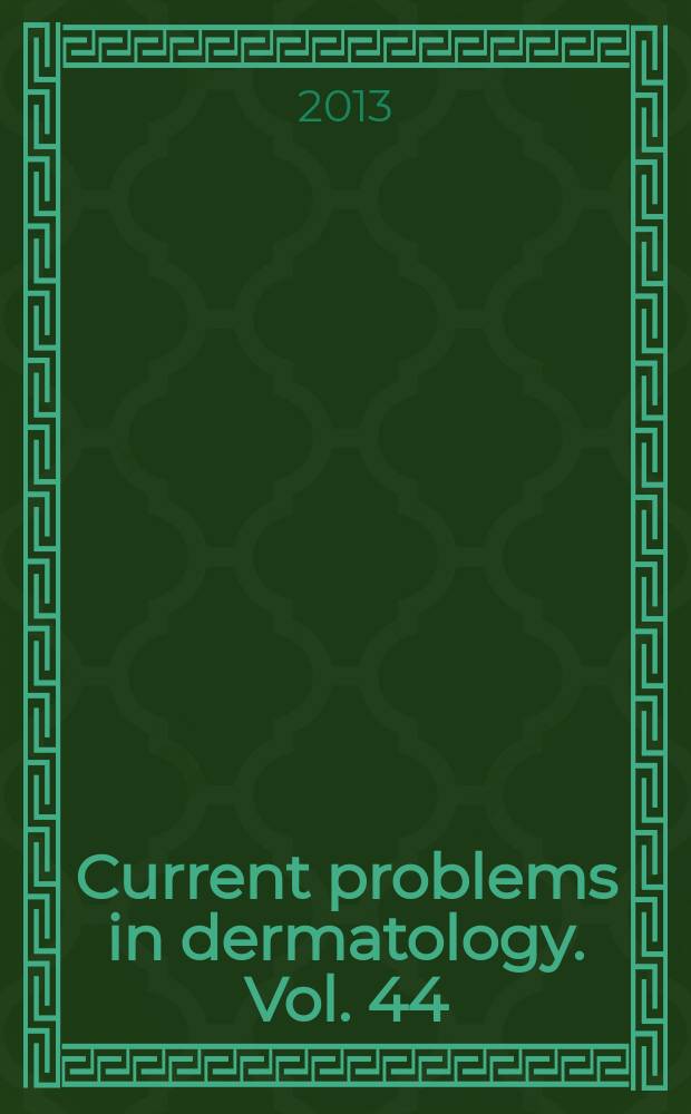 Current problems in dermatology. Vol. 44 : Dermatological diseases and cumulative life course impairment = Дерматологические болезни и накопительное ухудшение жизненного пути.