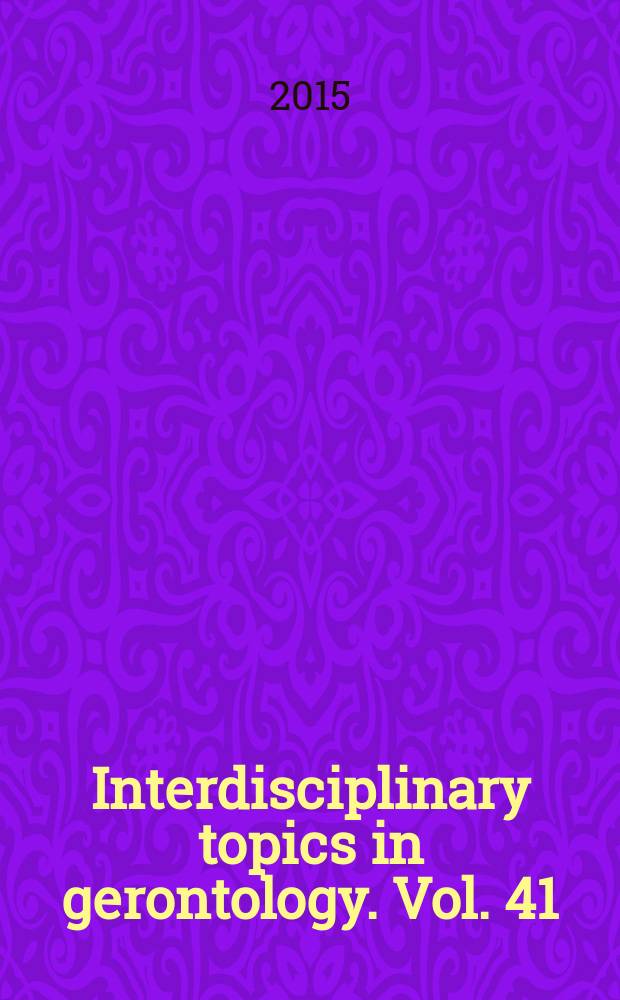 Interdisciplinary topics in gerontology. Vol. 41 : Frailty in aging = Болезни в старости. Биологическое, клиническое и социальное значение.