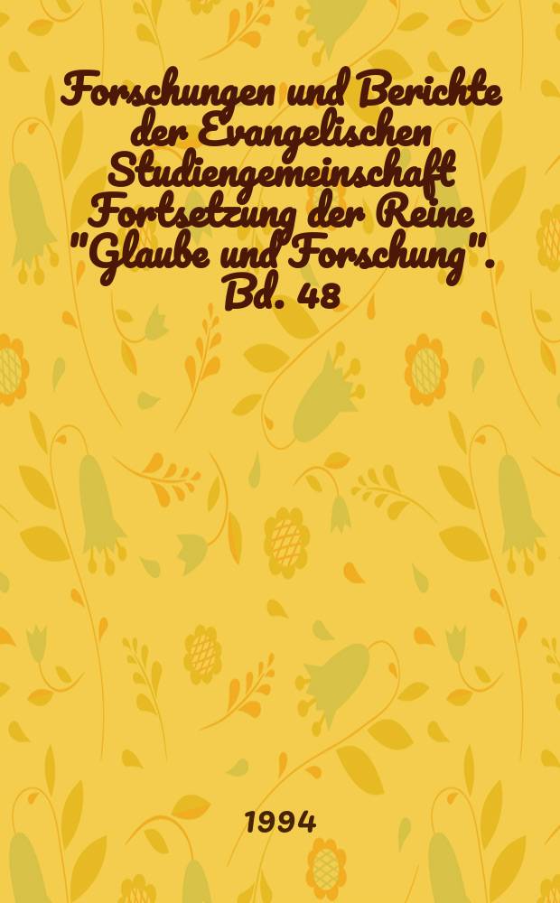 Forschungen und Berichte der Evangelischen Studiengemeinschaft Fortsetzung der Reine "Glaube und Forschung". Bd. 48 : Individuum = Индивидуум