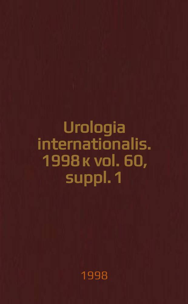 Urologia internationalis. 1998 к vol. 60, suppl. 1 : Therapeutic options for localized and locally advanced prostate cancer