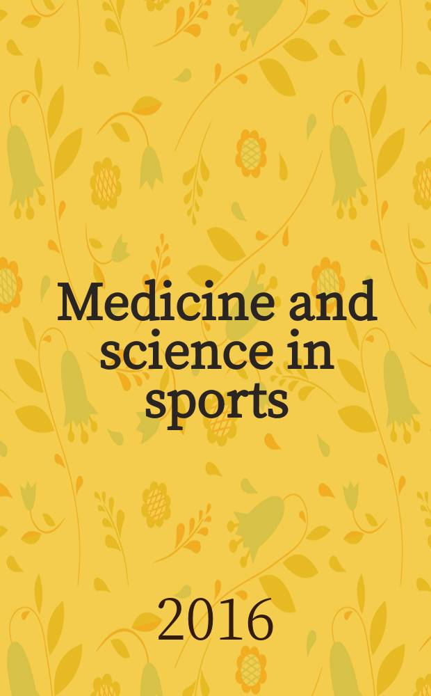 Medicine and science in sports : Official journal of the American college of sports medicine. Vol. 48, № 4