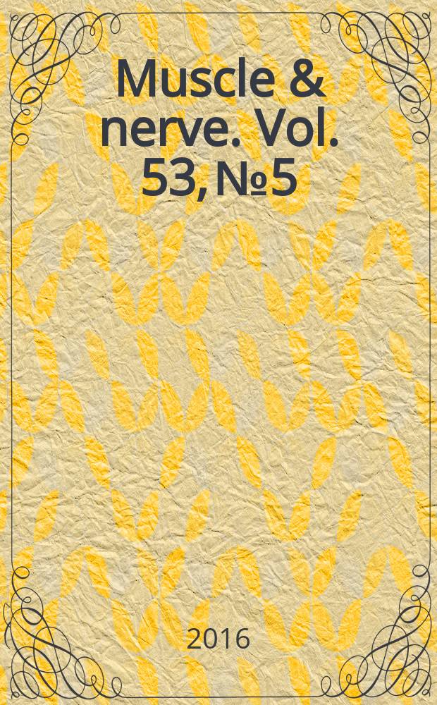 Muscle & nerve. Vol. 53, № 5