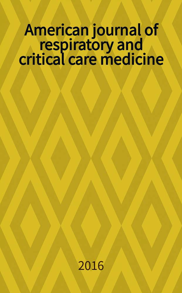 American journal of respiratory and critical care medicine : An offic. journal of the American thoracic soc., Med. sect. of the American lung assoc. Formerly the American review of respiratory disease. Vol.193, № 8