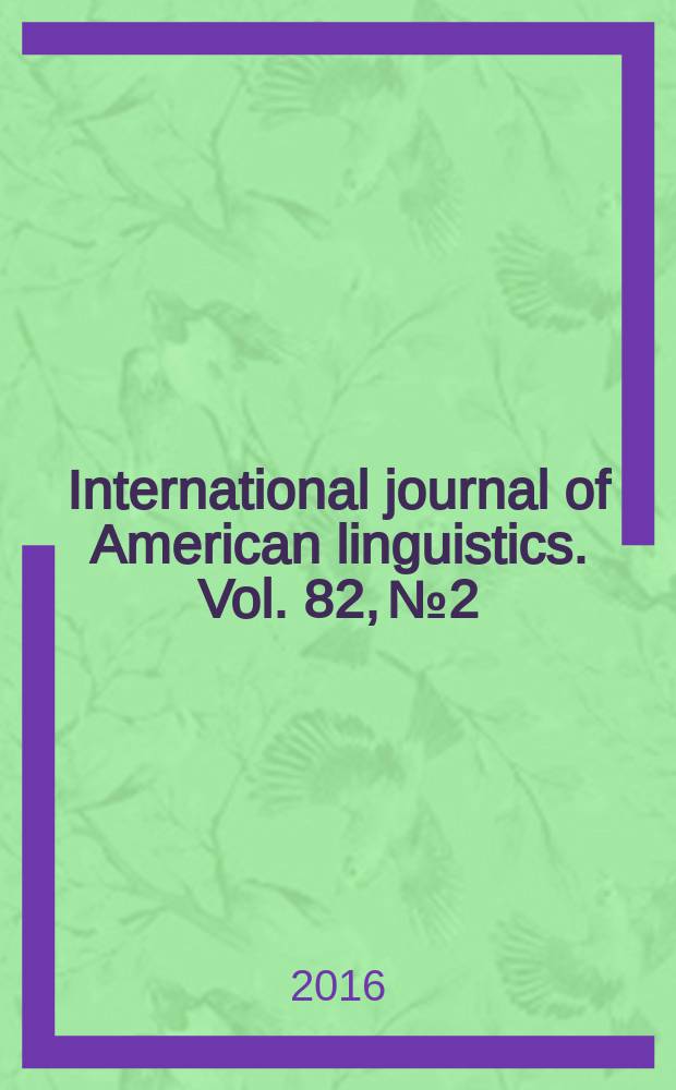 International journal of American linguistics. Vol. 82, № 2