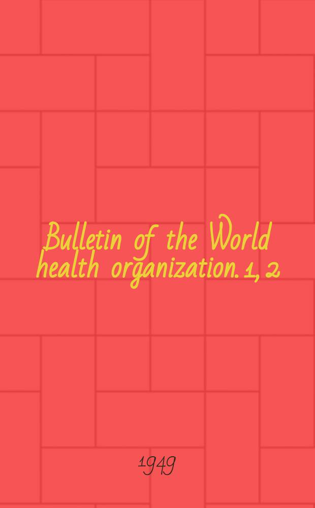 Bulletin of the World health organization. 1, [2] : Manual of the international statistical classification of diseases, injuries and causes of death