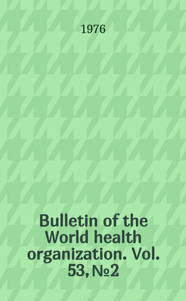Bulletin of the World health organization. Vol. 53, № 2/3 : International histological classification of tumours of domestic animals