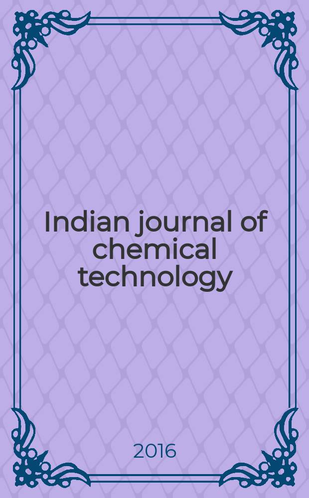 Indian journal of chemical technology : Formerly a part of Ind. j. of technology. Vol. 23, № 2