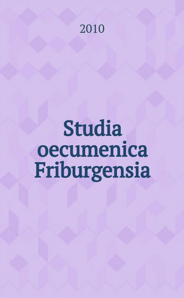 Studia oecumenica Friburgensia : neue Serie der Ökumenischen Beihefte. 54 : Quellen zur Geschichte der Kirchenunionen des 16. bis 18. Jahrhunderts = Источники по истории церковных уний 16 - 18 веков