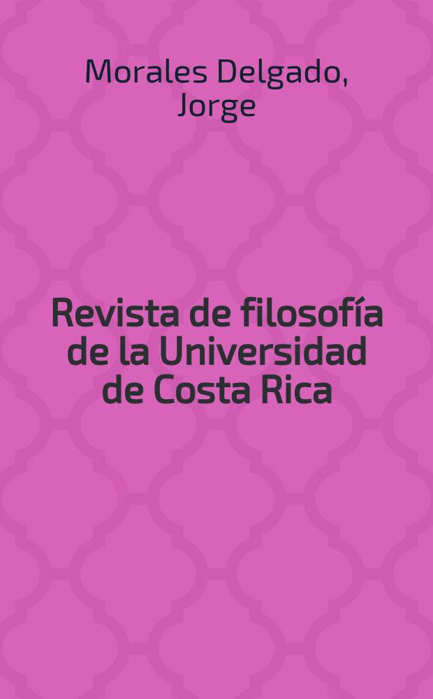 Revista de filosof&iacute;a de la Universidad de Costa Rica : Publ. semestral de la Escuela de filosof&iacute;a. Vol. 55, № 142 : Sobre la compatibilidad del axioma de monotonicidad de la l&oacute;gica de la justificaci&oacute;n con cuatro teor&iacute;as contempor&aacute;neas acerca de la justificaci&oacute;n = Исследования по философии Университета Коста-Рики