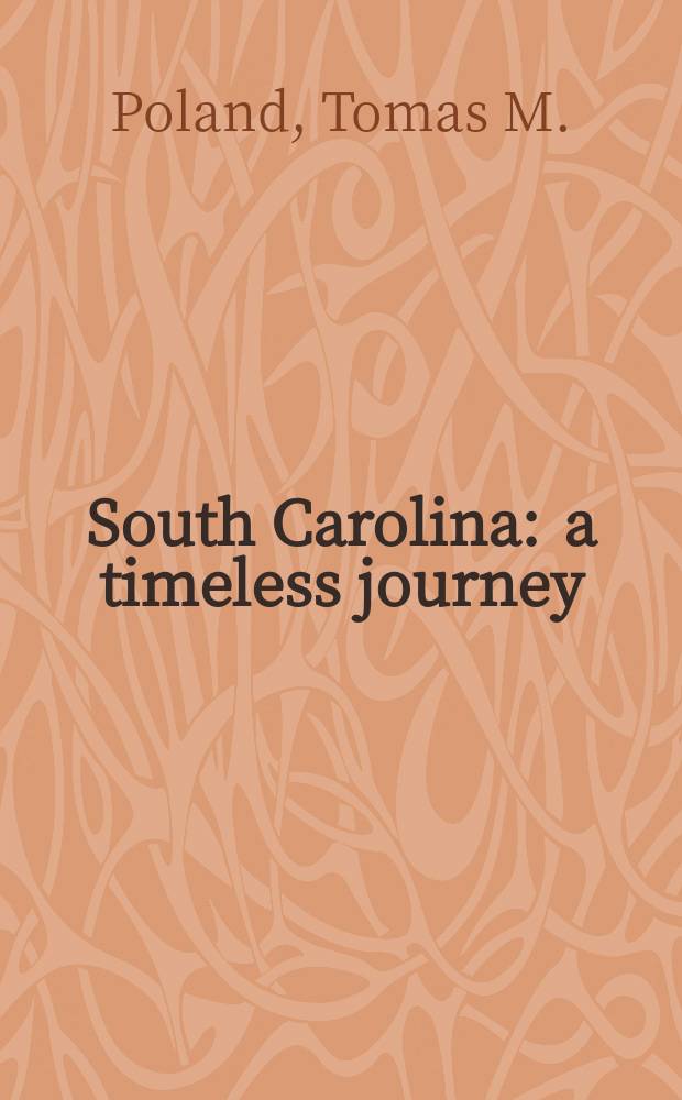 South Carolina : a timeless journey = Южная Каролина