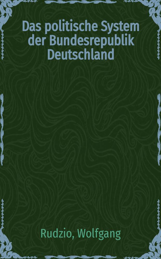 Das politische System der Bundesrepublik Deutschland = Политическая система Федеритивной Республики Германии
