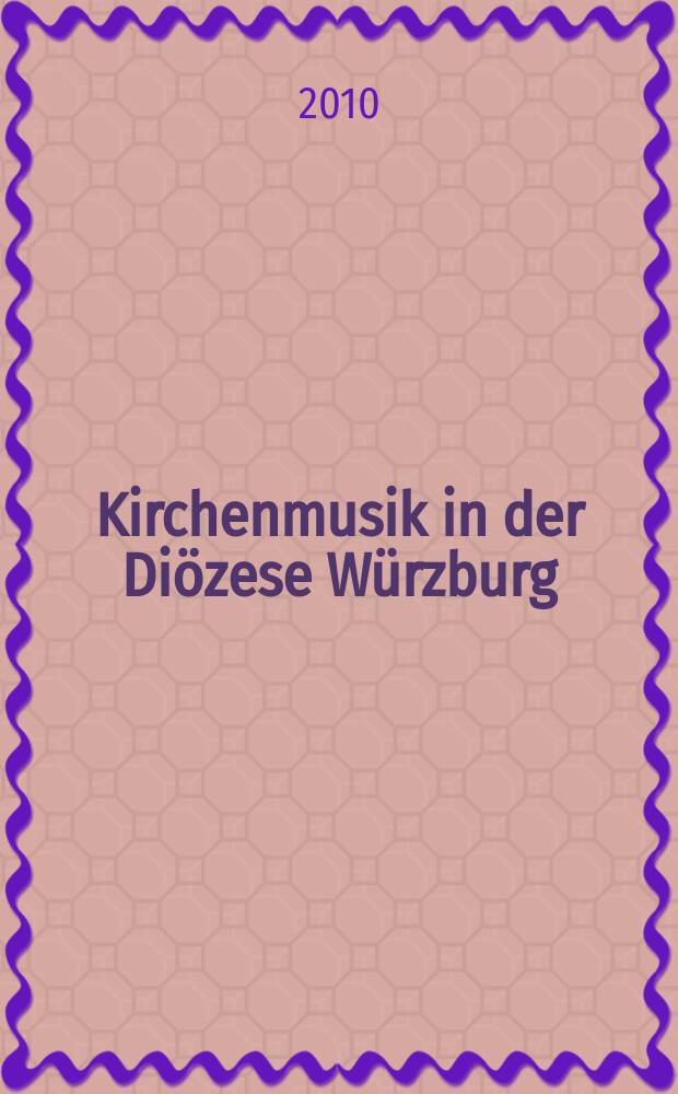 Kirchenmusik in der Diözese Würzburg : Studien und Quellen vom 16. bis ins 20. Jahrhundert = Церковная музыка в епархии Вюрцбург