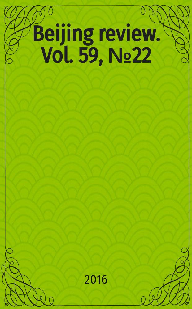 Beijing review. Vol. 59, № 22