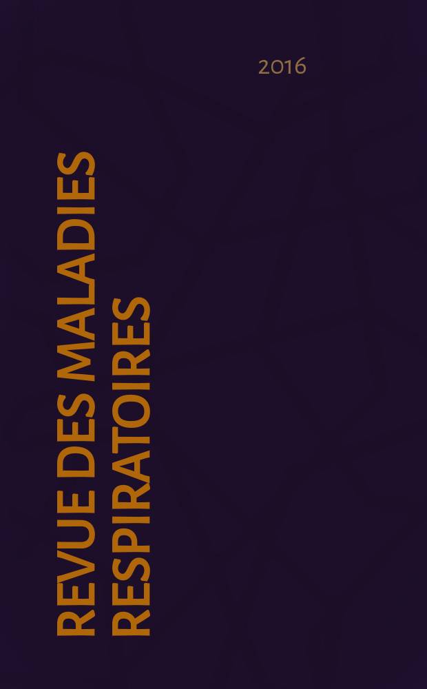 Revue des maladies respiratoires : Organe offic. de la Soc. de pneumologie de langue fr. Vol. 33, № 3