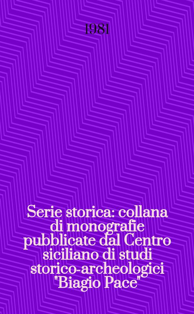 Σικελίκα. Serie storica : collana di monografie pubblicate dal Centro siciliano di studi storico-archeologici "Biagio Pace" = Сицилия