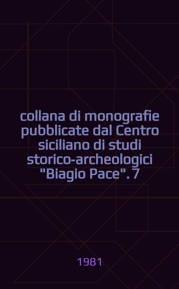 Σικελίκα : collana di monografie pubblicate dal Centro siciliano di studi storico-archeologici "Biagio Pace". 7 : Antroponimia siceliota = Антропонимика Сицилии