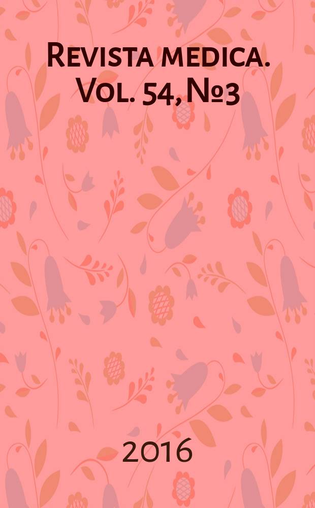 Revista medica. Vol. 54, № 3