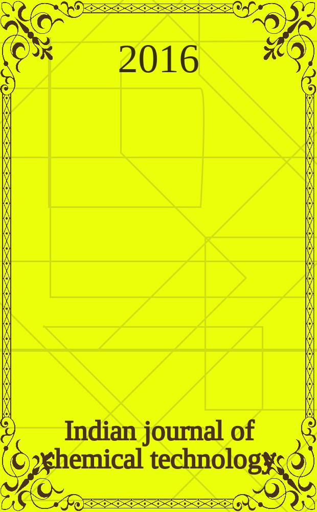 Indian journal of chemical technology : Formerly a part of Ind. j. of technology. Vol. 23, № 3