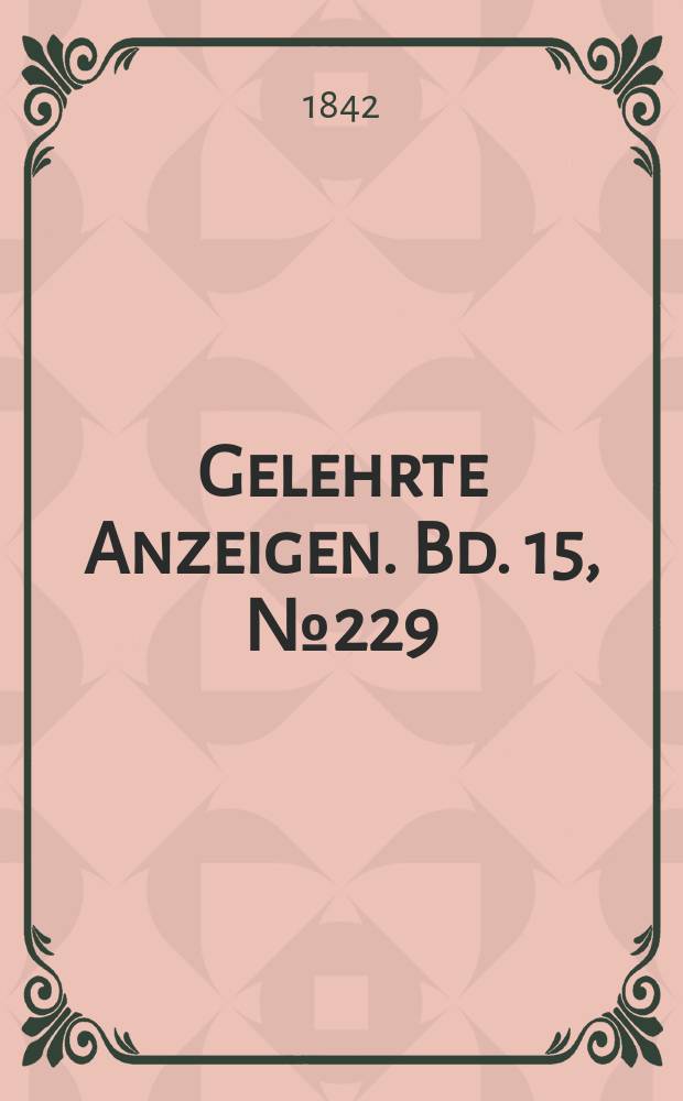 Gelehrte Anzeigen. Bd. 15, № 229