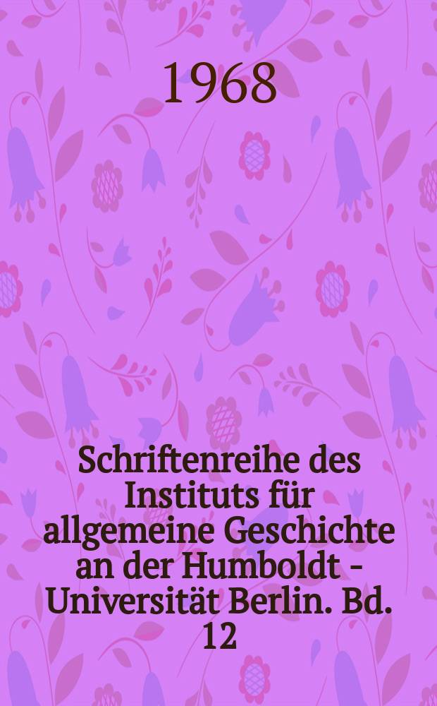 Schriftenreihe des Instituts für allgemeine Geschichte an der Humboldt - Universität Berlin. Bd. 12 : Kamerun unter deutscher Kolonialherrschaft = Камерун под немецким колониальным господством