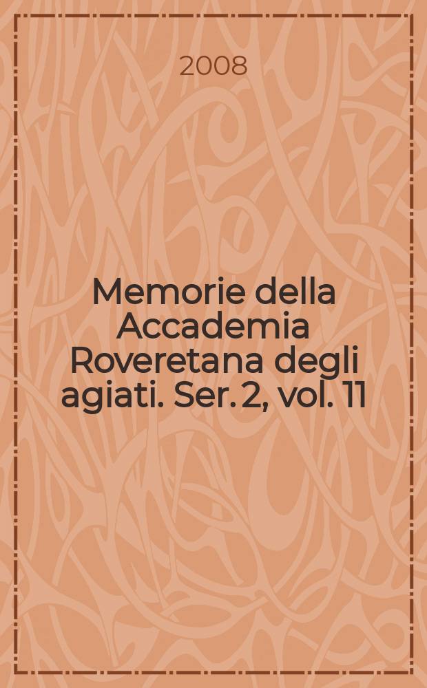 Memorie della Accademia Roveretana degli agiati. Ser. 2, vol. 11 : Clemente Rebora (1885-1957) = Клементе Ребора (1885-1957)