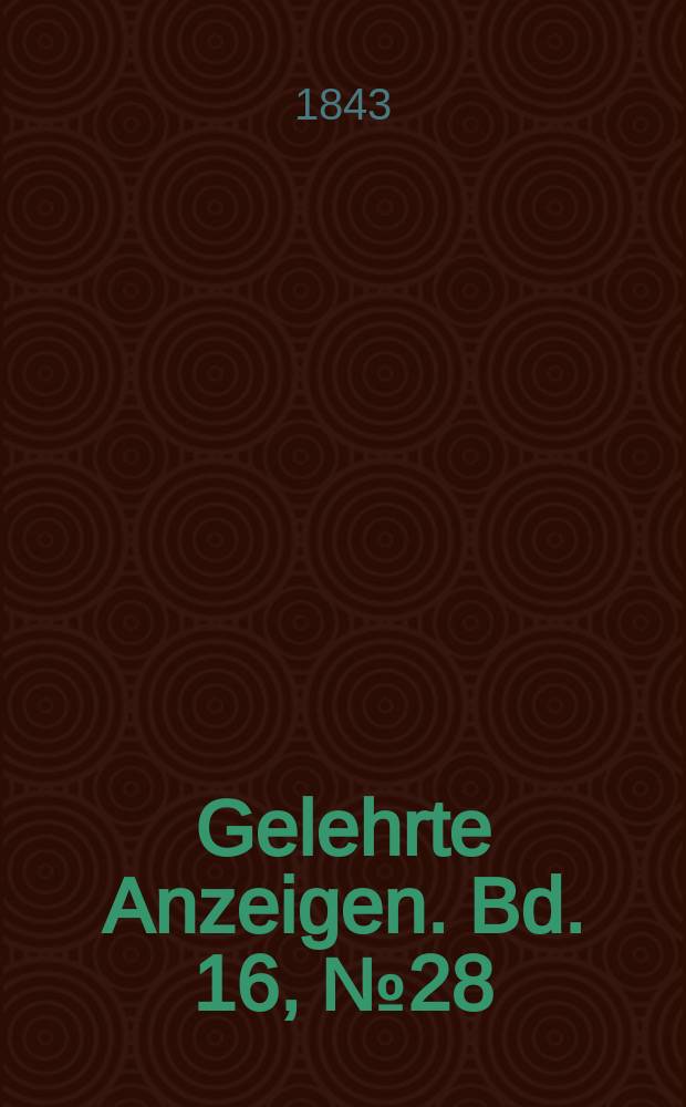 Gelehrte Anzeigen. Bd. 16, № 28