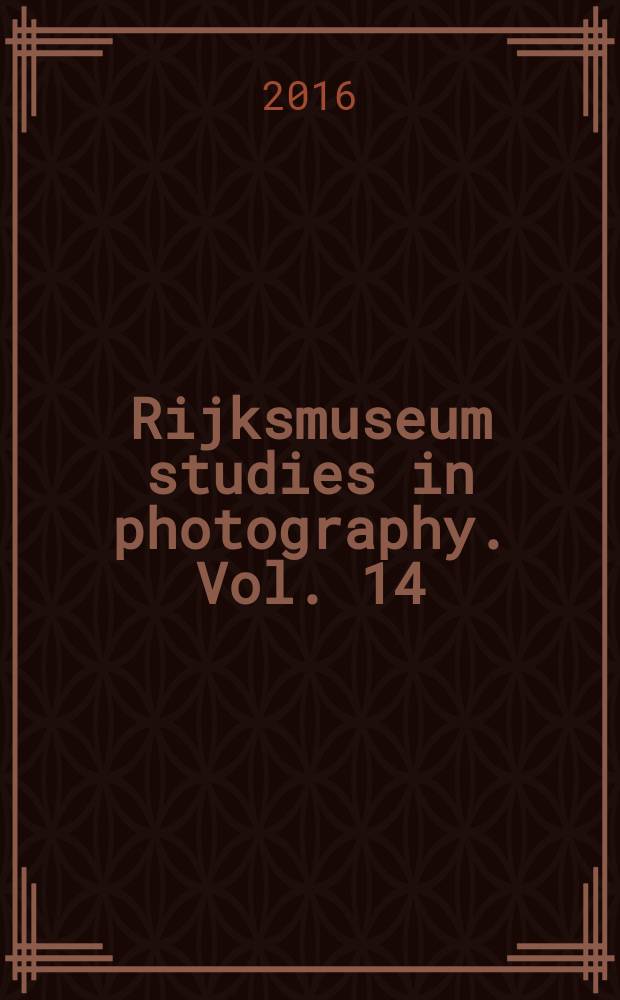 Rijksmuseum studies in photography. Vol. 14 : Around the world in 87 photographs. Dolph Kessler's Grand Tour, 1908 = Вокруг света в 87 фотографиях. Путешествие Дольфа Кесслера, 1908