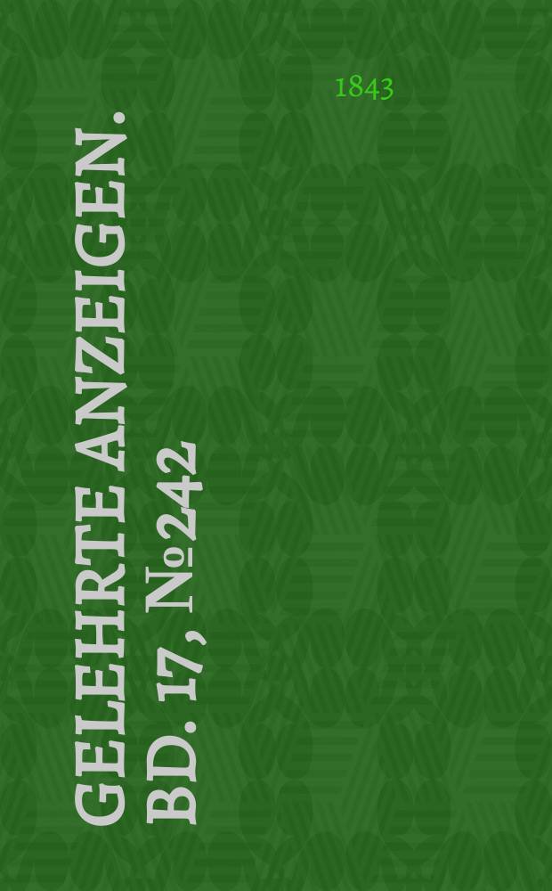 Gelehrte Anzeigen. Bd. 17, № 242