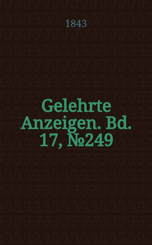 Gelehrte Anzeigen. Bd. 17, № 249
